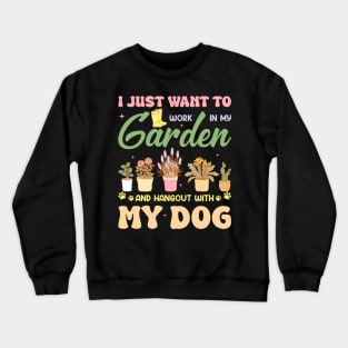 Gardening Dog Lover Gardener Garden Plants Gift For men Women Crewneck Sweatshirt